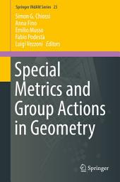 Icon image Special Metrics and Group Actions in Geometry