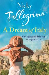 Icon image A Dream of Italy: An uplifting story of love, family and holidays in the sun!