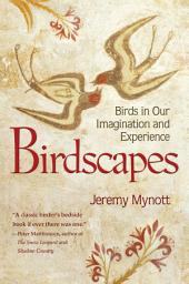 Icon image Birdscapes: Birds in Our Imagination and Experience