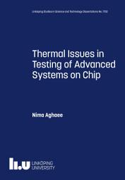 Icon image Thermal Issues in Testing of Advanced Systems on Chip