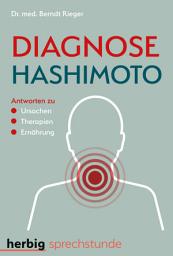 Icon image Diagnose Hashimoto: Antworten zu Ursachen, Therapien, Ernährung