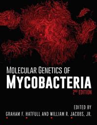 Icon image Molecular Genetics of Mycobacteria: Edition 2