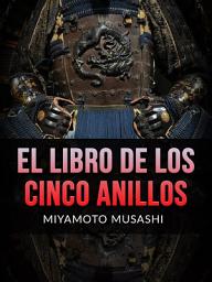 Icon image El Libro de los Cinco Anillos (Traducido)