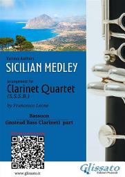 Icon image Bassoon part (instead bass clarinet): "Sicilian Medley" for Clarinet Quartet: popular songs