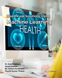 Icon image HEALTHCARE SOLUTIONS USING MACHINE LEARNING