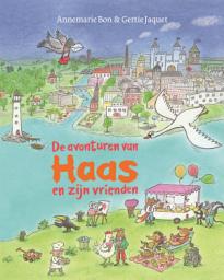 Icon image De avonturen van Haas en zijn vrienden: Een Haas-bundel