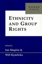 Icon image Ethnicity and Group Rights: Nomos XXXIX