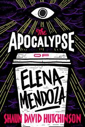 Icon image The Apocalypse of Elena Mendoza