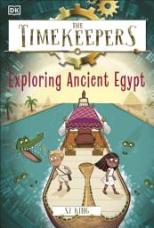 Icon image The Timekeepers: Exploring Ancient Egypt