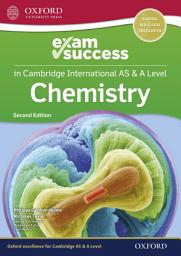 Icon image Cambridge International AS & A Level Chemistry: Exam Success Guide: Edition 2