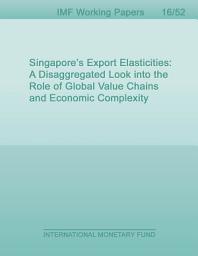 Icon image Singapore’s Export Elasticities: A Disaggregated Look into the Role of Global Value Chains and Economic Complexity