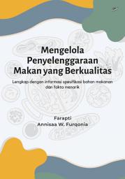 Icon image Mengelola Penyelenggaraan Makan yang Berkualitas - Lengkap dengan informasi spesifikasi bahan makanan dan fakta menarik