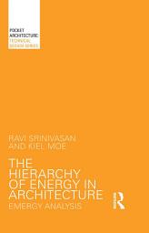 Icon image The Hierarchy of Energy in Architecture: Emergy Analysis