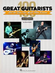 Icon image 100 Great Guitarists and the Gear That Made Them Famous