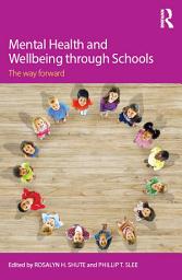 Icon image Mental Health and Wellbeing through Schools: The Way Forward