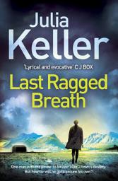 Icon image Last Ragged Breath (Bell Elkins, Book 4): A thrilling murder mystery