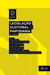 Icon image Legislação Eleitoral e Partidária: 11ª edição