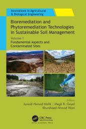 Icon image Bioremediation and Phytoremediation Technologies in Sustainable Soil Management: Volume 1: Fundamental Aspects and Contaminated Sites