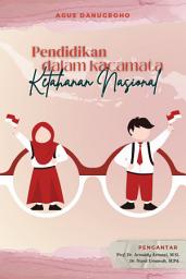 Icon image Pendidikan dalam Kacamata Ketahanan Nasional