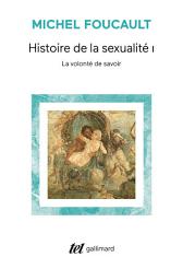 Icon image Histoire de la sexualité (Tome 1) - La volonté de savoir