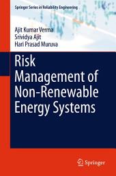 Icon image Risk Management of Non-Renewable Energy Systems