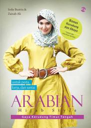 Icon image Arabian Hijab Style: Gaya Kerudung Timur Tengah