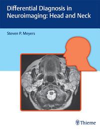 Icon image Differential Diagnosis in Neuroimaging: Head and Neck: Head and Neck