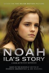 Icon image Noah: Ila's Story