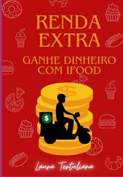 Icon image Renda Extra: Ganhe Dinheiro Com Ifood