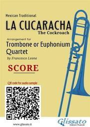 Icon image Trombone/Euphonium Quartet score of "La Cucaracha": The Cockroach