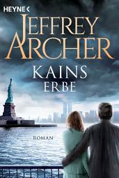 Icon image Kains Erbe: Kain und Abel 3 - Roman