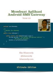 Icon image Membuat Aplikasi Android SMS Gateway: Cara Cepat dan Mudah Membuat SMS Gateway Server dengan Android