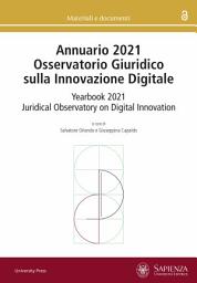 Icon image Annuario 2021 Osservatorio Giuridico sulla Innovazione Digitale: Yearbook 2021 Juridical Observatory on Digital Innovation