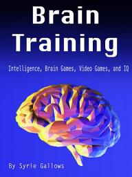 Icon image Brain Training: Intelligence, Brain Games, Video Games, and IQ