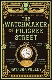 Icon image The Watchmaker of Filigree Street: A bewitching tale of historical fantasy, magic, love and a clockwork octopus