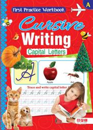 Icon image First Practice Workbook Cursive Writing A