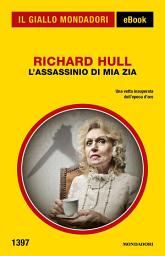 Icon image L'assassinio di mia zia (Il Giallo Mondadori)