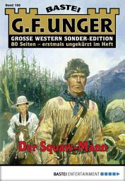 Icon image G. F. Unger Sonder-Edition 195: Der Squawman