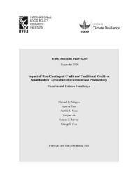 Icon image Impact of risk-contingent credit and traditional credit on smallholders’ agricultural investment and productivity: Experimental evidence from Kenya