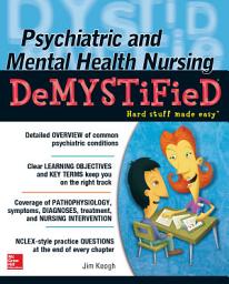 Icon image Psychiatric and Mental Health Nursing Demystified