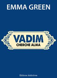 Icon image Vadim cherche Alma