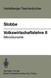 Icon image Volkswirtschaftslehre II: Mikroökonomik