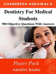 Icon image Dentistry For Medical Students: Multiple Choice Objective Questions With Answers