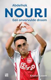 Icon image Abdelhak Nouri: een onvervulde droom