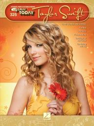 Icon image Taylor Swift (Songbook): E-Z Play Today #325