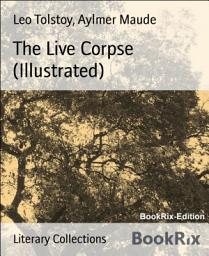 Icon image The Live Corpse (Illustrated)