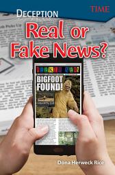 Icon image Deception: Real or Fake News?: Read Along or Enhanced eBook