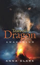 Icon image Tears of a Dragon: Awakening