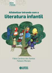 Icon image Alfabetizar letrando com a literatura infantil