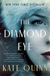 Icon image The Diamond Eye: A Novel